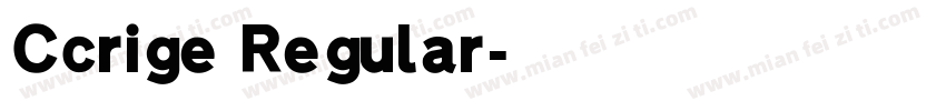 Ccrige Regular字体转换